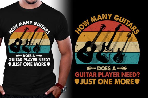 How Many Guitars Does a Guitar Player? The Ultimate T-Shirt Design