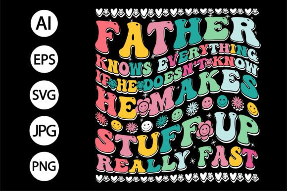 Humor and Heart: The Father T-Shirt Design Motivational Quote