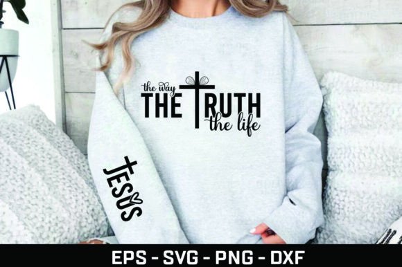 Jesus the Way the Truth the Life SVG PNG: Faith-Focused Design Assets